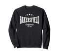 Bakersfield Ca Home City Distressed Sweatshirt - Custom Art Print Men Women - T-Shirt, Sweatshirt, Hoodie