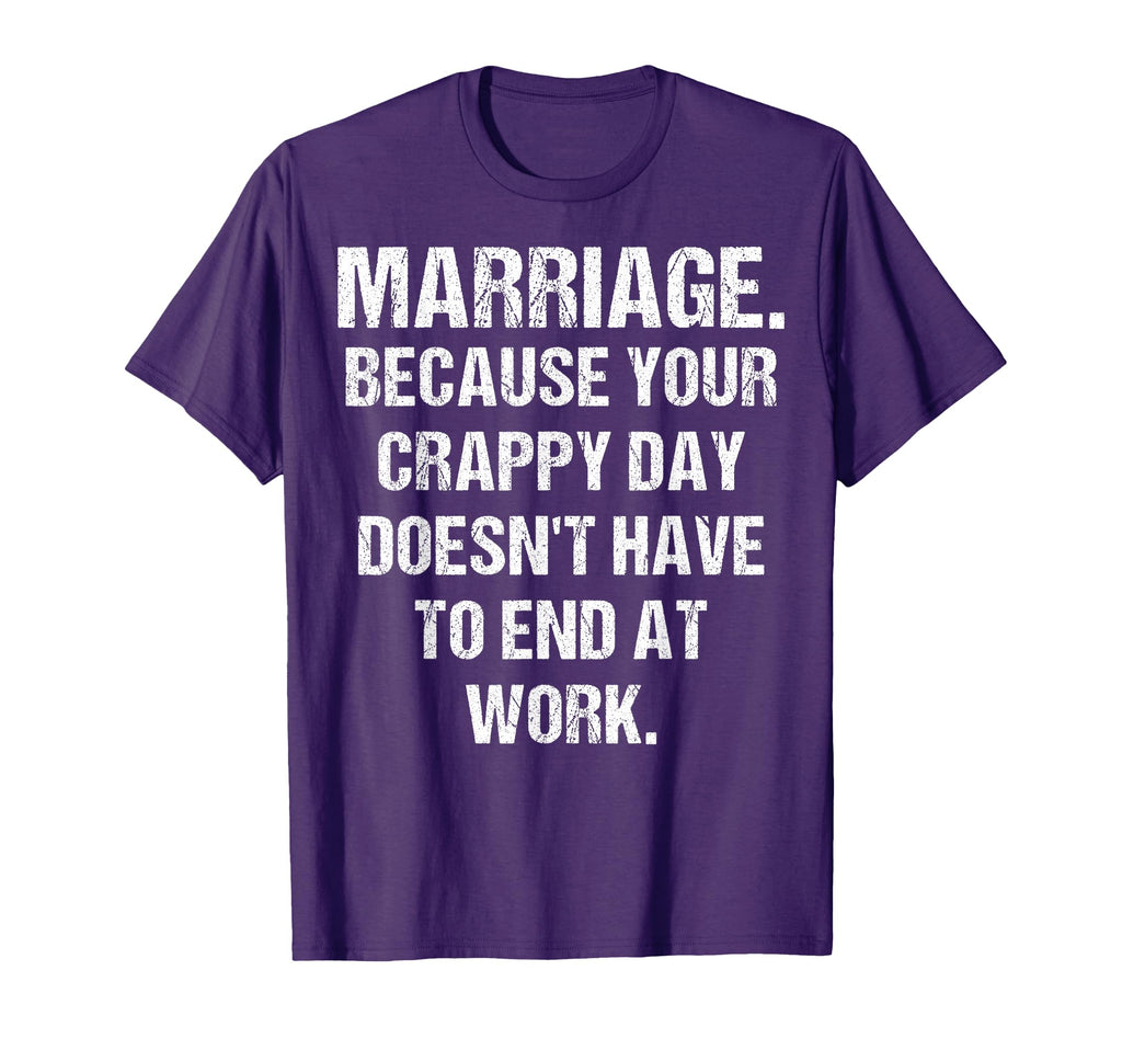 Marriage Funny Crappy Day Relationship T-Shirt - Unique Graphic Men Women - T-Shirt, Sweatshirt, Hoodie