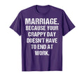 Marriage Funny Crappy Day Relationship T-Shirt - Unique Graphic Men Women - T-Shirt, Sweatshirt, Hoodie
