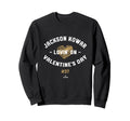 Jackson Kowar Lovin Valentines Sweatshirt - Fun Novelty Design Men Women - T-Shirt, Sweatshirt, Hoodie