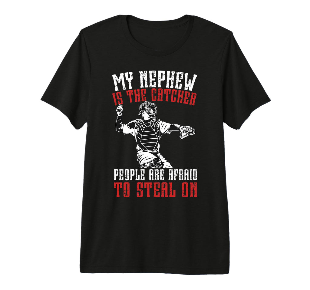 Mens My Nephew Is Baseball Catcher T-Shirt - Custom Art Print for Adults - T-Shirt, Sweatshirt, Hoodie