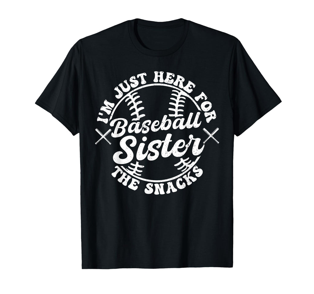 Baseball Sister Im Just Here Snacks T-Shirt - Minimalist Print for Adults - T-Shirt, Sweatshirt, Hoodie