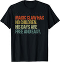 Magic Claw Has No Children His Days Quote - Adult & Kids T-Shirts, Sweatshirts & Hoodies apparel design preview 1