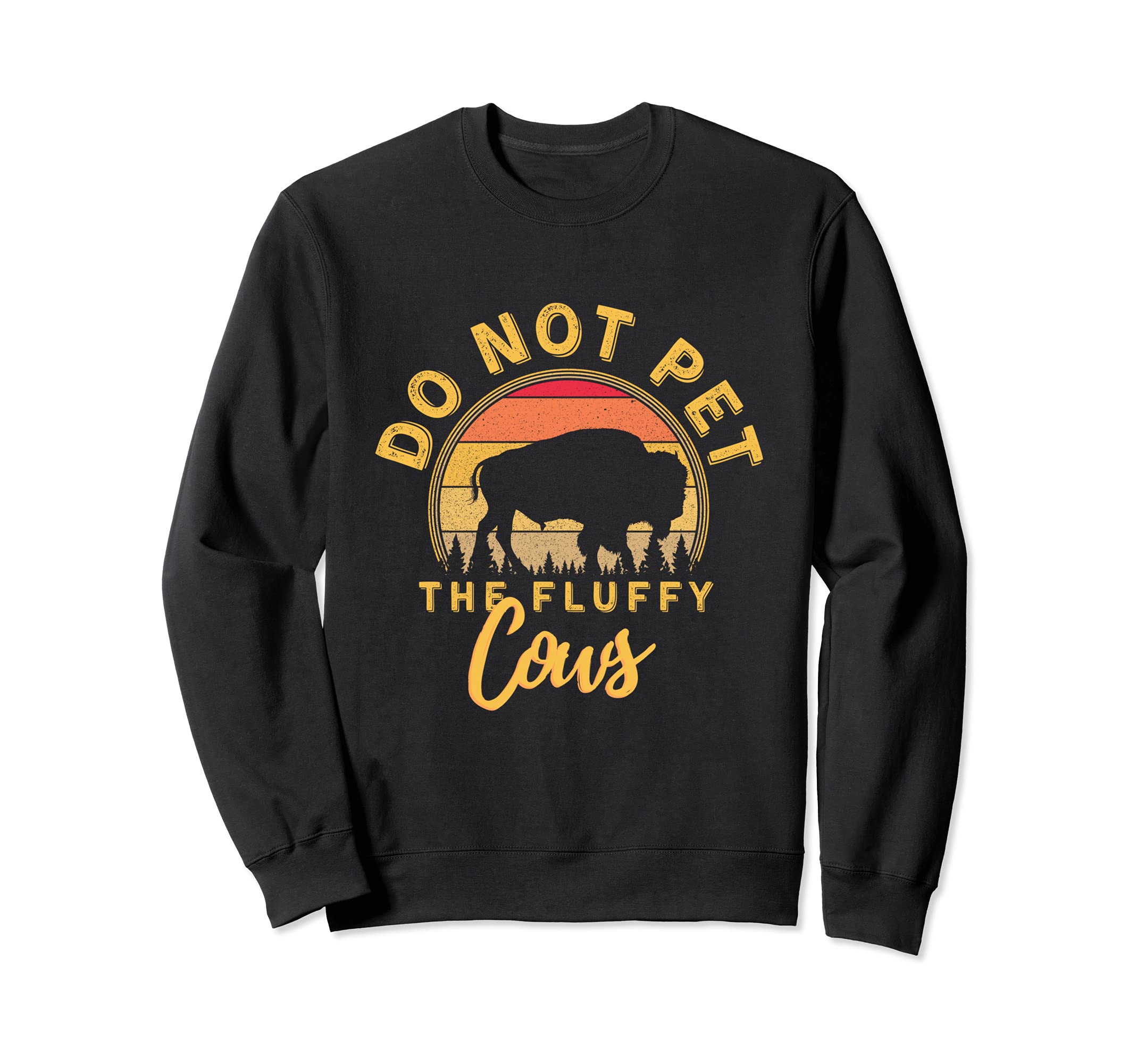 Do Not Pet Fluffy Cows Sunset Sweatshirt - Custom Art Print for Adults - T-Shirt, Sweatshirt, Hoodie