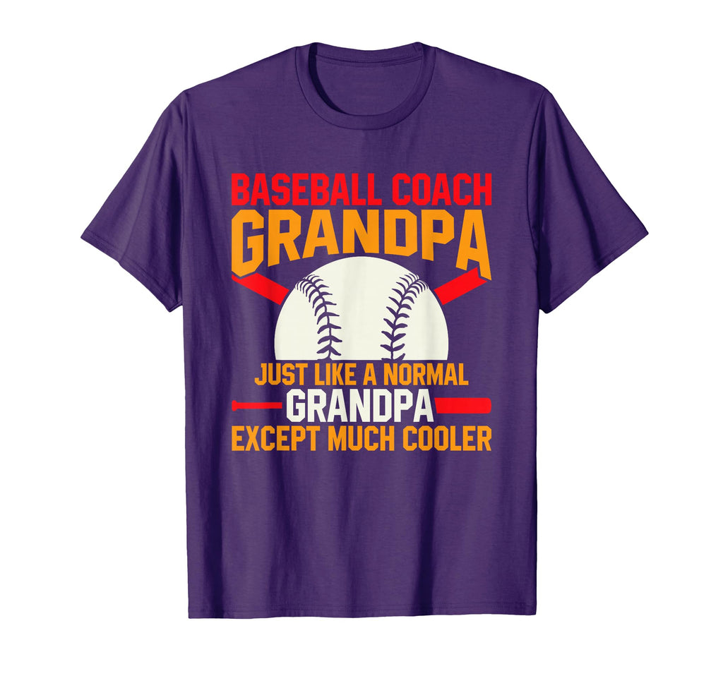 Baseball Coach Grandpa Just Like T-Shirt - Fun Novelty Design Men Women - T-Shirt, Sweatshirt, Hoodie