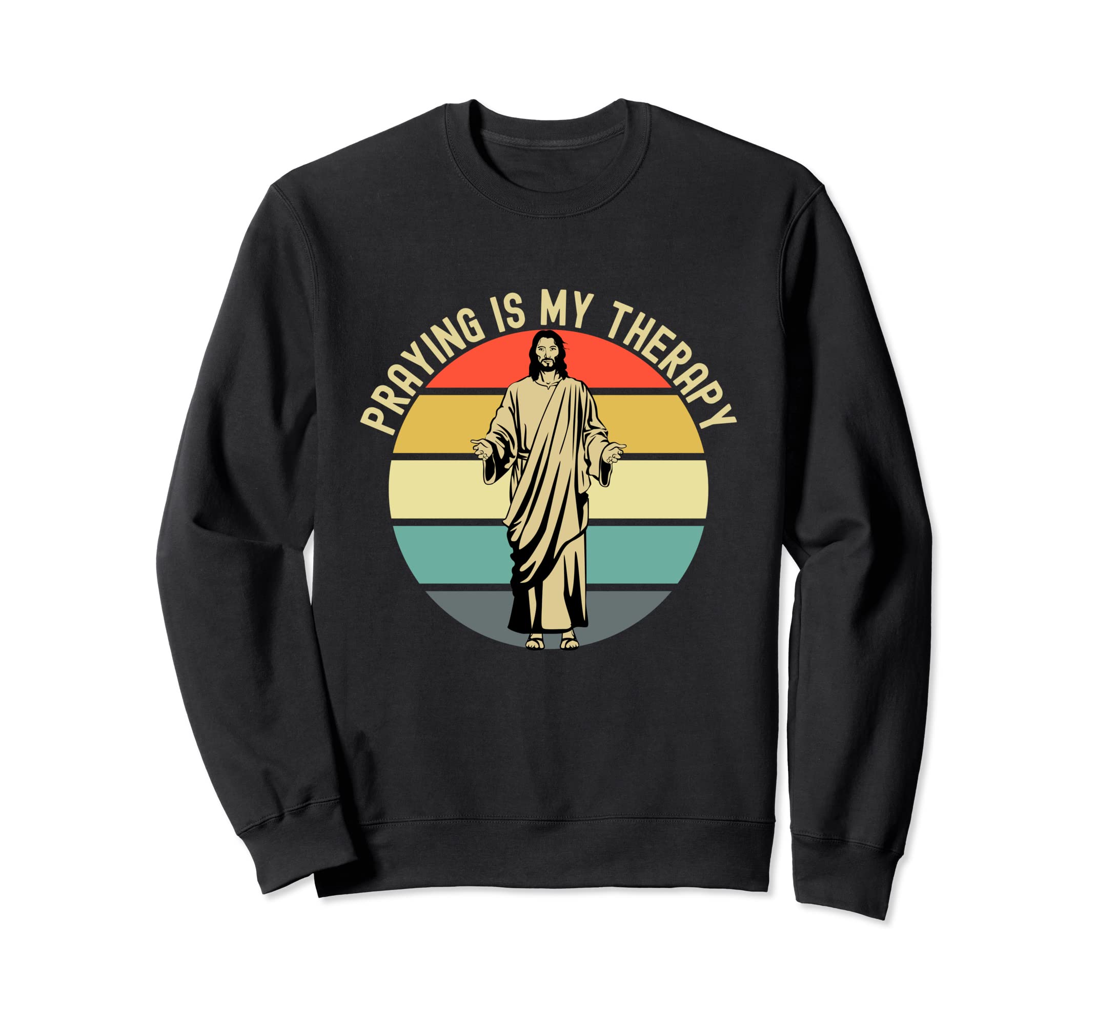 Praying Is My Therapy Jesus Sweatshirt - Minimalist Print for Adults - T-Shirt, Sweatshirt, Hoodie