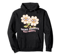 Think Positive Stay Groovy Hippie Flower Hoodie - Aesthetic Graphic Unisex - T-Shirt, Sweatshirt, Hoodie