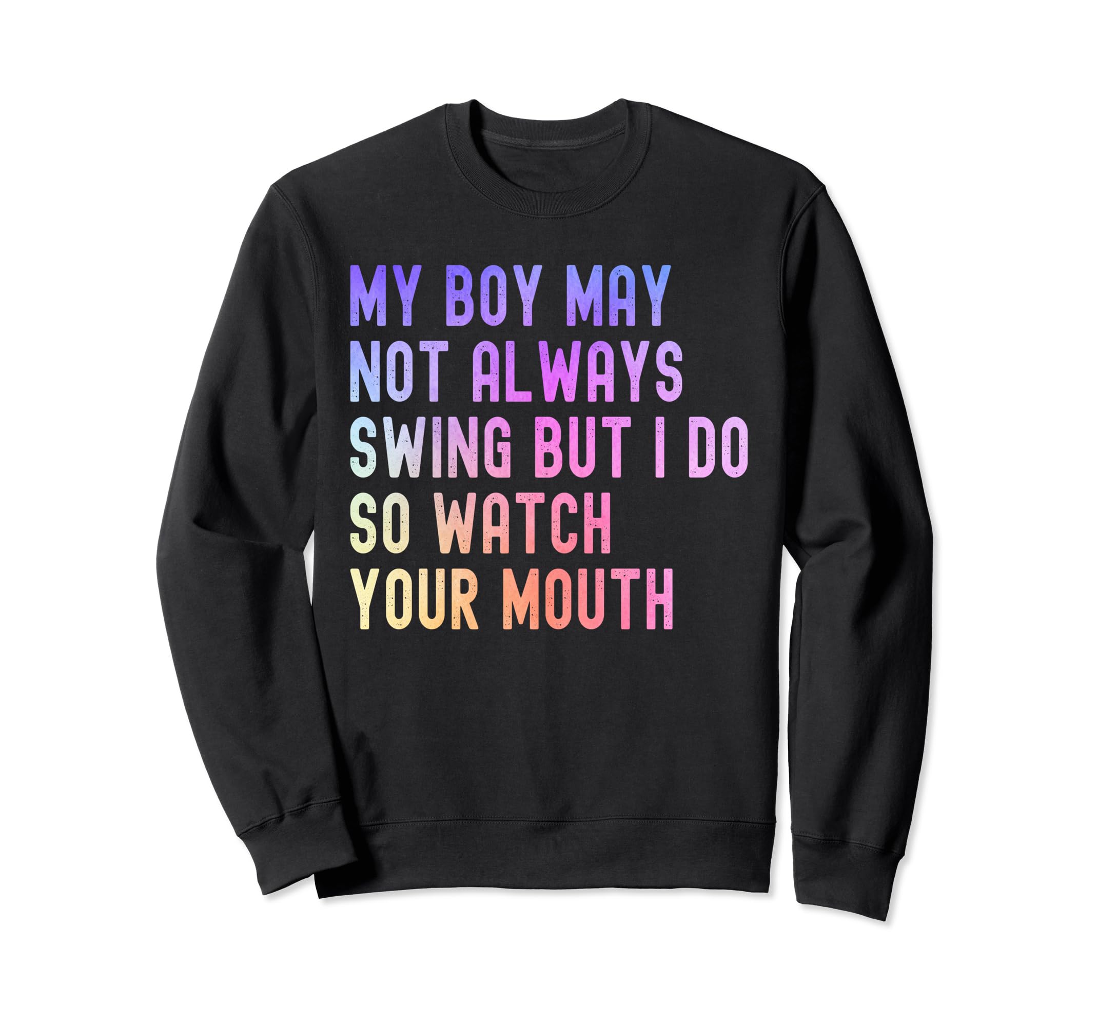 My Might Not Always Swing But I Sweatshirt - Custom Art Print for Adults - T-Shirt, Sweatshirt, Hoodie