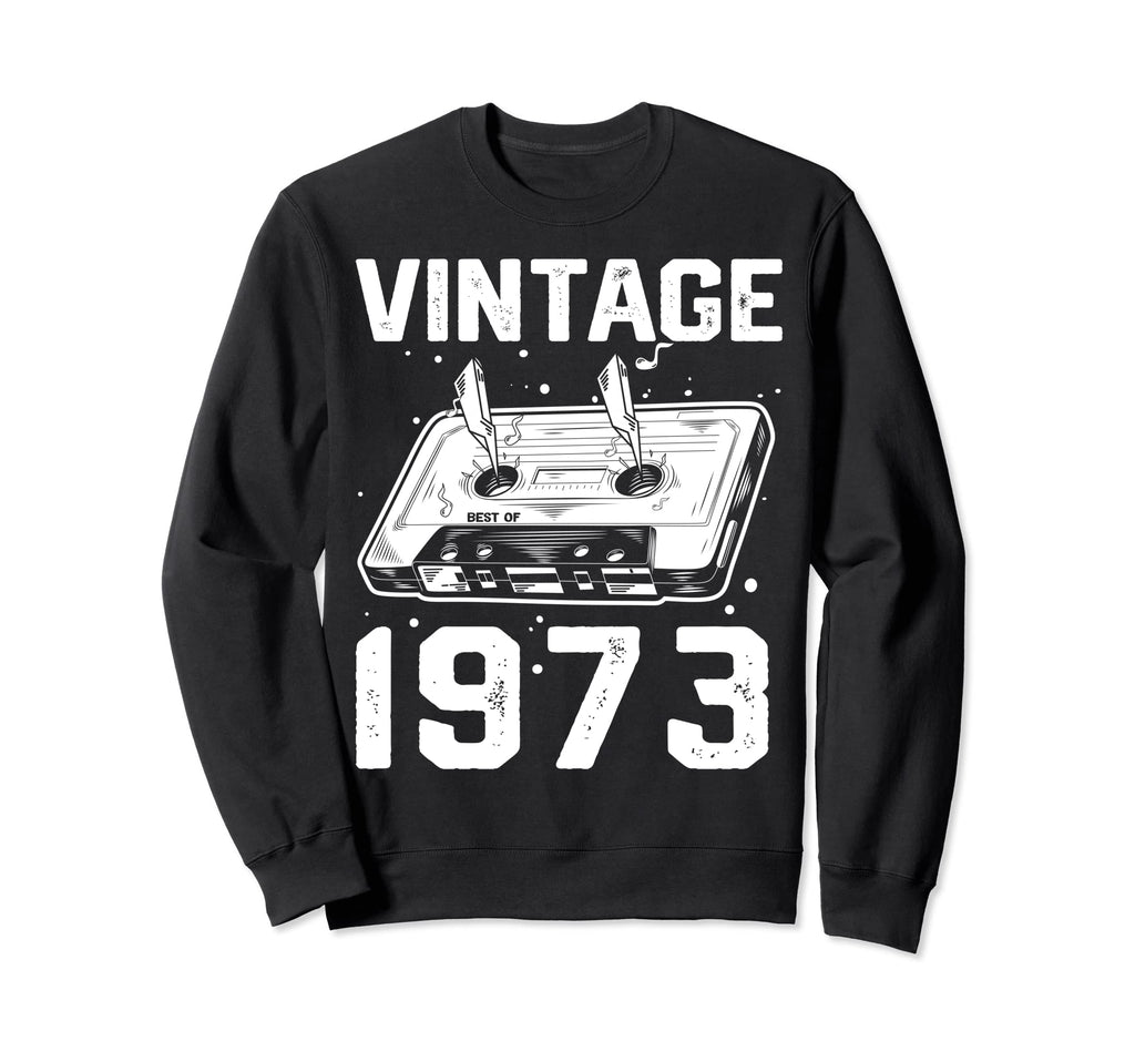 Birthday Best 1973 Bday 1973 Sweatshirt - Aesthetic Graphic for Adults - T-Shirt, Sweatshirt, Hoodie