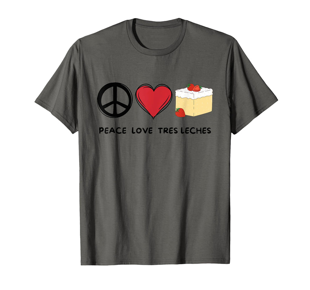 Peace Love Tres Leches Tres Leches T-Shirt - Minimalist Print Men Women - T-Shirt, Sweatshirt, Hoodie