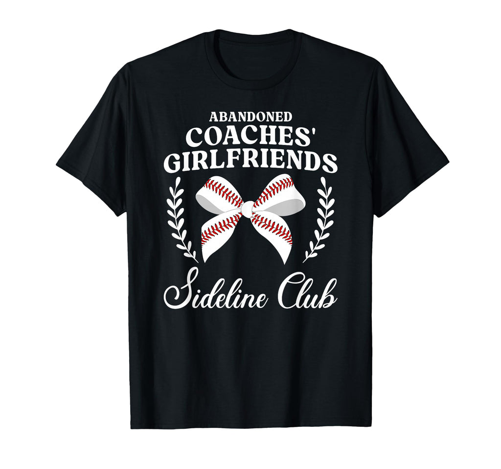 Baseball Coachs Girlfriend Funny T-Shirt - Minimalist Print Unisex - T-Shirt, Sweatshirt, Hoodie