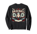 Baseball Dad Fathers Day Sweatshirt - Fun Novelty Design Unisex - T-Shirt, Sweatshirt, Hoodie