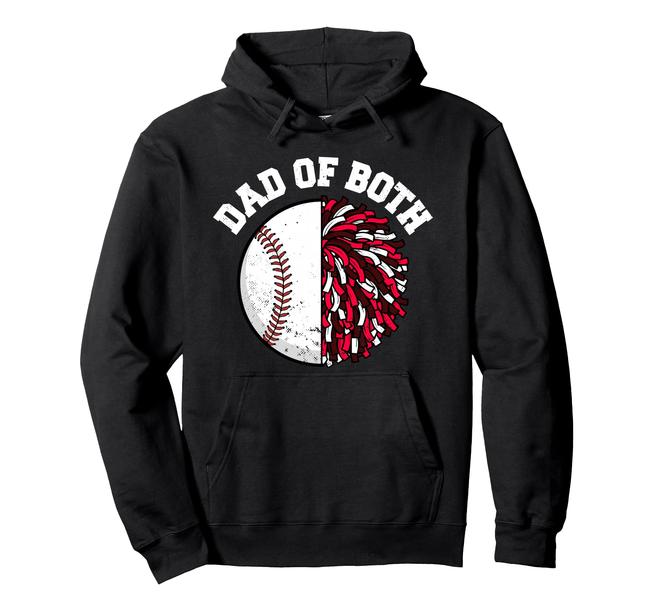 Dad Both Baseball Cheer Dad Funny Hoodie - Fun Novelty Design Men Women - T-Shirt, Sweatshirt, Hoodie