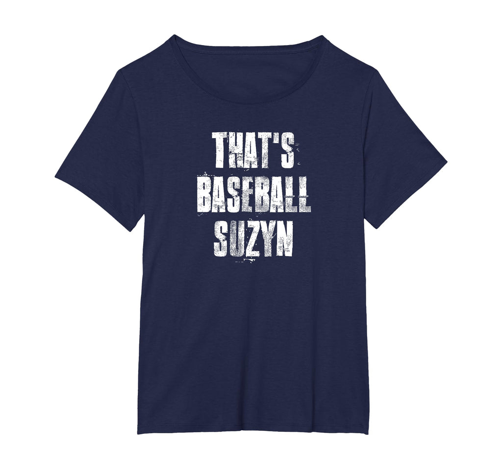 Thats Baseball Suzyn New York T-Shirt - Casual Everyday Wear Unisex - T-Shirt, Sweatshirt, Hoodie
