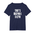 Thats Baseball Suzyn New York T-Shirt - Casual Everyday Wear Unisex - T-Shirt, Sweatshirt, Hoodie