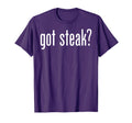 Best Got Steak Funny T-Shirt - Aesthetic Graphic Men Women - T-Shirt, Sweatshirt, Hoodie