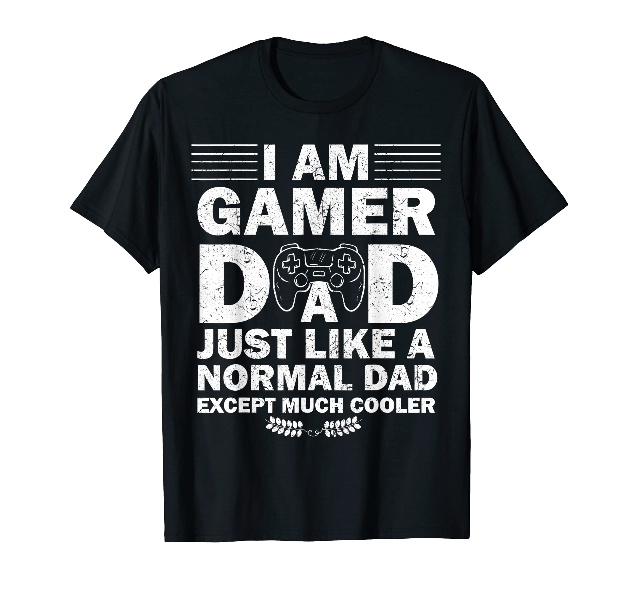 Mens Im Gamer Dad Funny Gaming Fathers T-Shirt - Trendy Graphic Men Women - T-Shirt, Sweatshirt, Hoodie