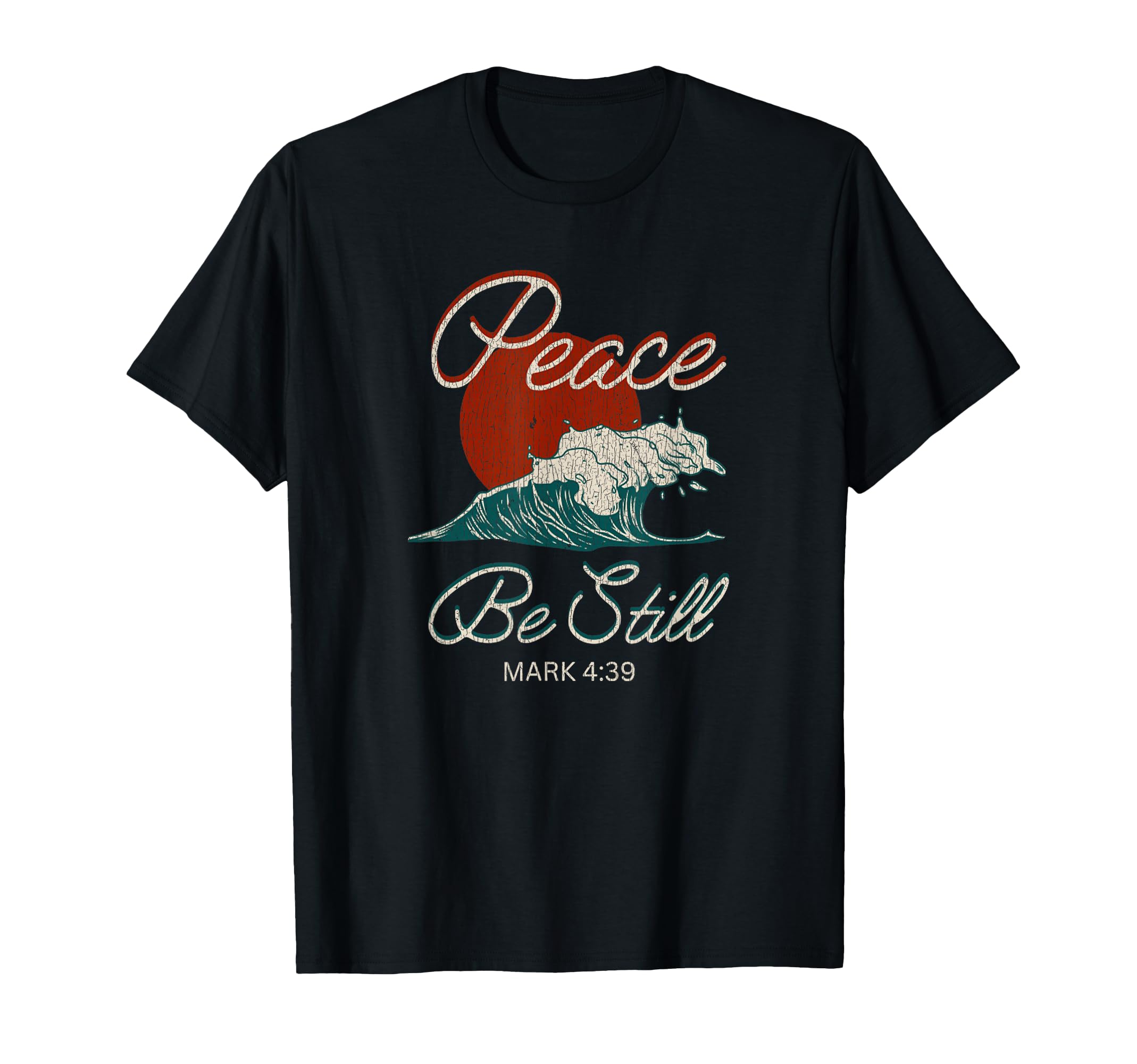 Peace Be Still Mark 4 39 Life Waves T-Shirt - Streetwear Style for Adults - T-Shirt, Sweatshirt, Hoodie