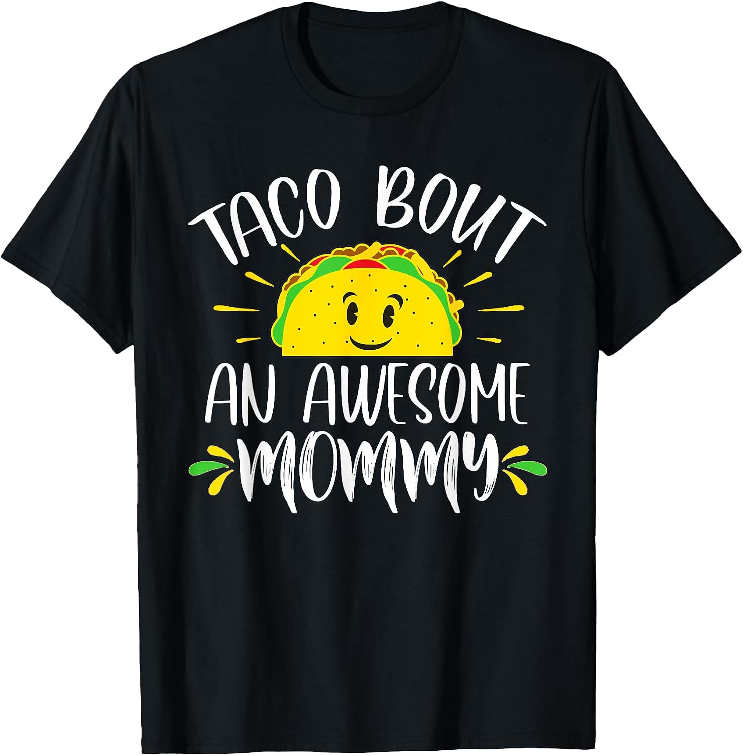Funny Mommy Ideas For Taco Pun Enthusiasts - Adult & Kids T-Shirts, Sweatshirts & Hoodies apparel design preview 1