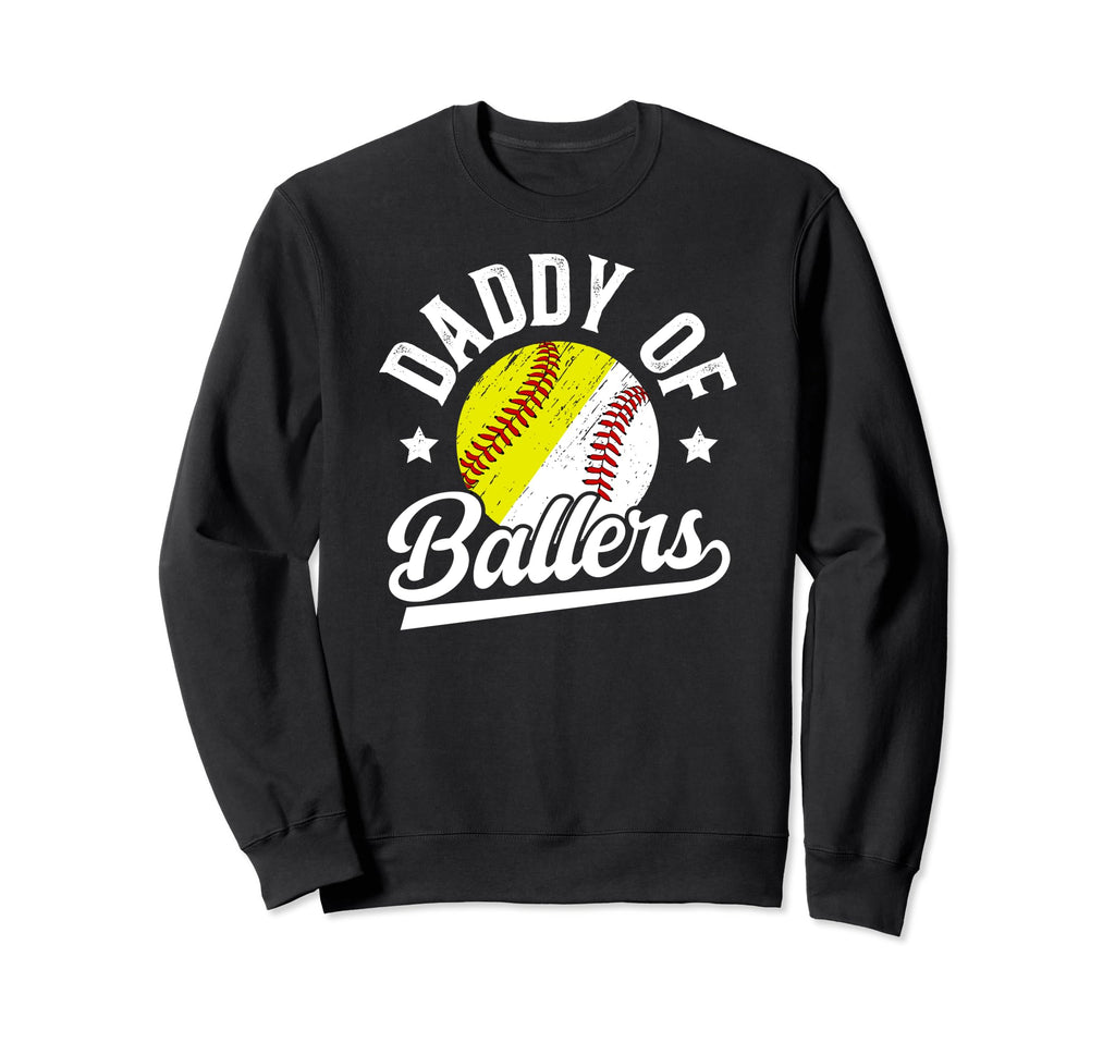 Daddy Ballers Softball Sweatshirt - Casual Everyday Wear for Adults - T-Shirt, Sweatshirt, Hoodie