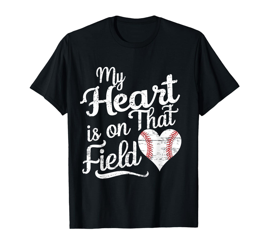 My Heart Is That Field Baseball Softball T-Shirt - Graphic Print Unisex - T-Shirt, Sweatshirt, Hoodie