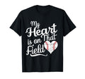My Heart Is That Field Baseball Softball T-Shirt - Graphic Print Unisex - T-Shirt, Sweatshirt, Hoodie