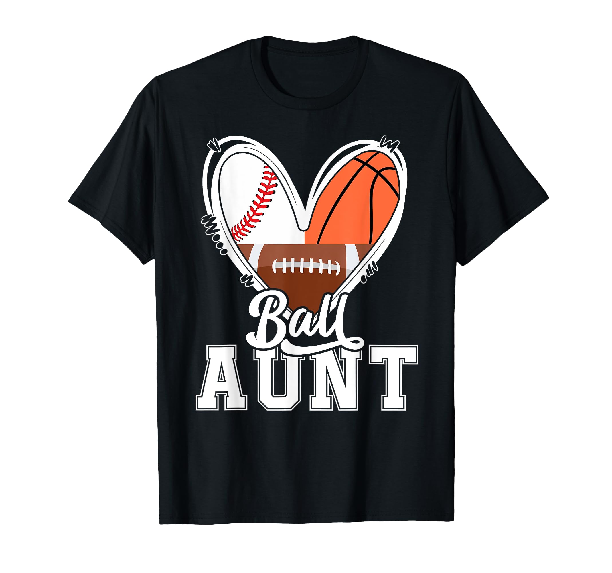 Ball Aunt Funny Baseball Football T-Shirt - Trendy Graphic Men Women - T-Shirt, Sweatshirt, Hoodie
