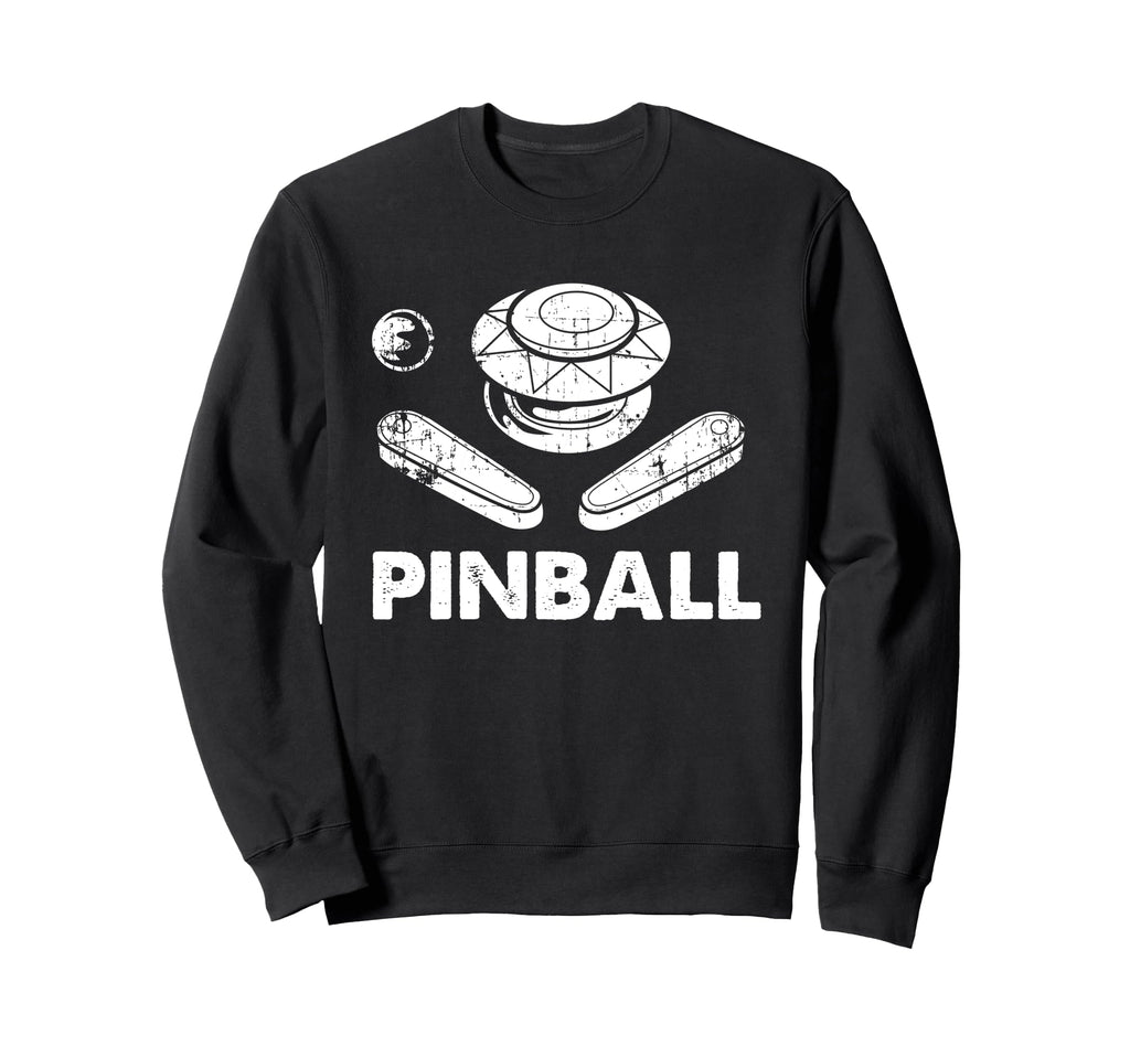 Pinball Funny Pinballer Machine Sweatshirt - Novelty Apparel for Adults - T-Shirt, Sweatshirt, Hoodie
