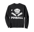 Pinball Funny Pinballer Machine Sweatshirt - Novelty Apparel for Adults - T-Shirt, Sweatshirt, Hoodie