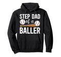 Step Dad Baller Baseball Step Dad Hoodie - Minimalist Print Unisex - T-Shirt, Sweatshirt, Hoodie
