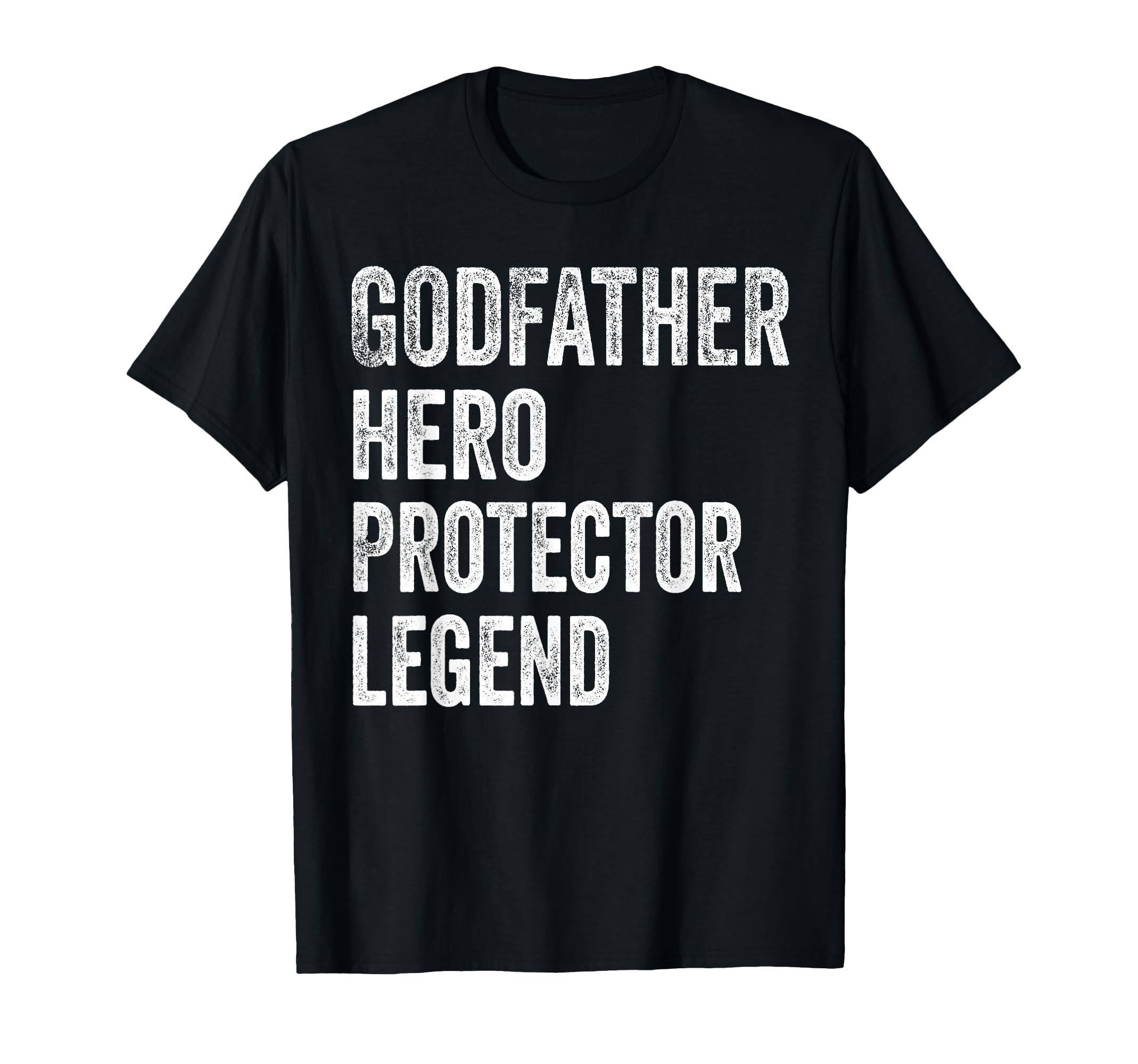 Godfather Hero Protector Legend T-Shirt - Streetwear Style Men Women - T-Shirt, Sweatshirt, Hoodie