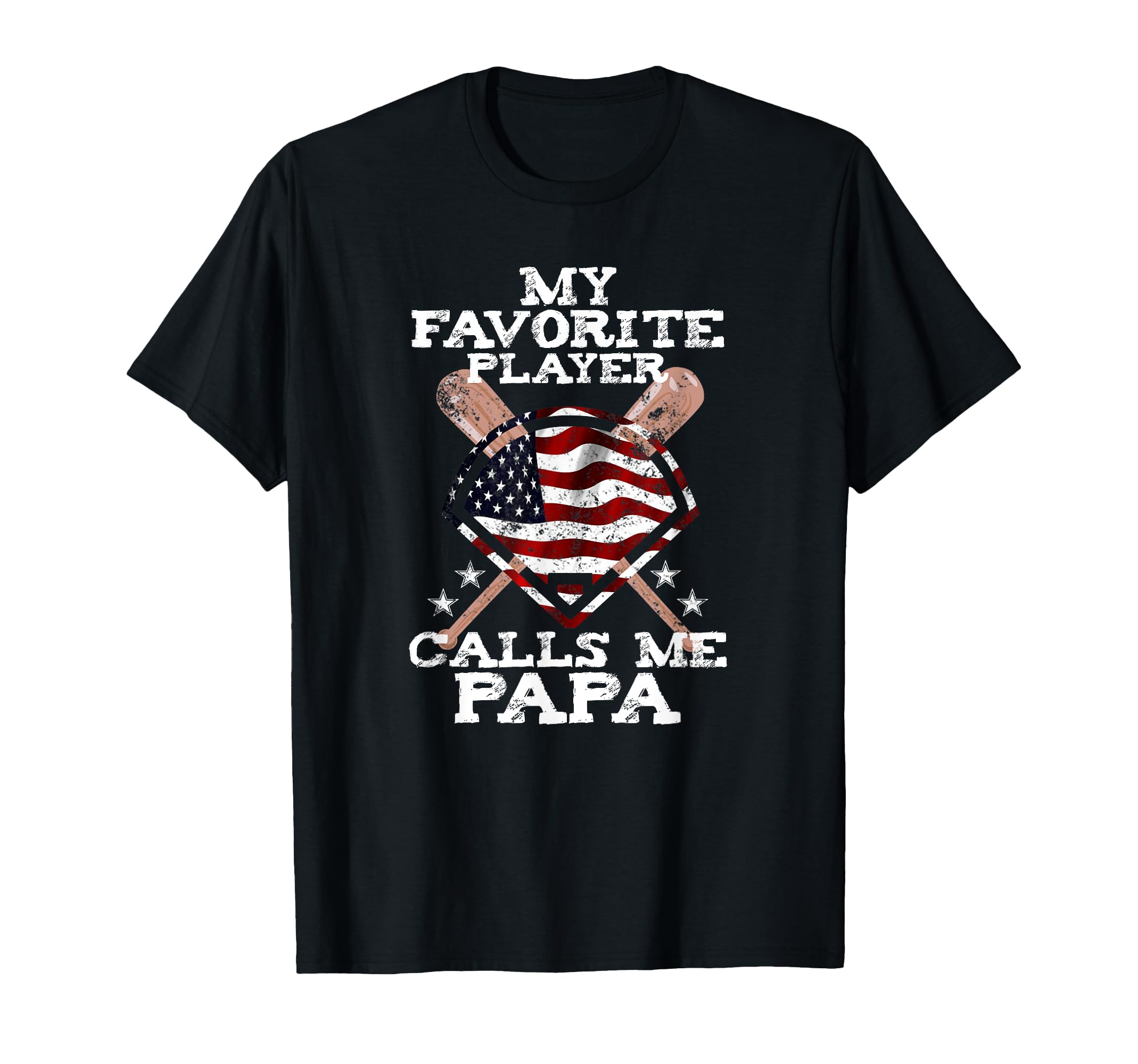My Favorite Player Calls Me Papa T-Shirt - Casual Everyday Wear Men Women - T-Shirt, Sweatshirt, Hoodie