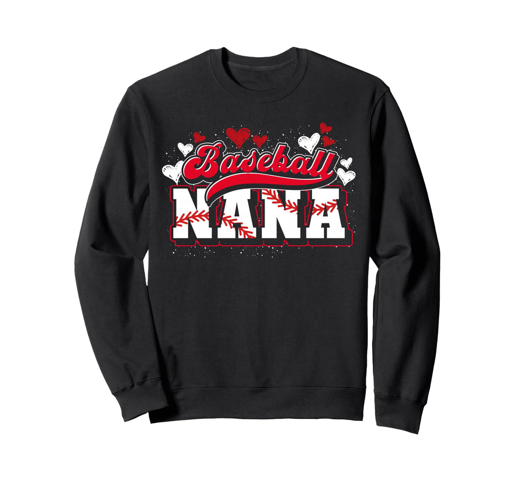 Baseball Nana Baseball Player Sweatshirt - Streetwear Style Men Women - T-Shirt, Sweatshirt, Hoodie