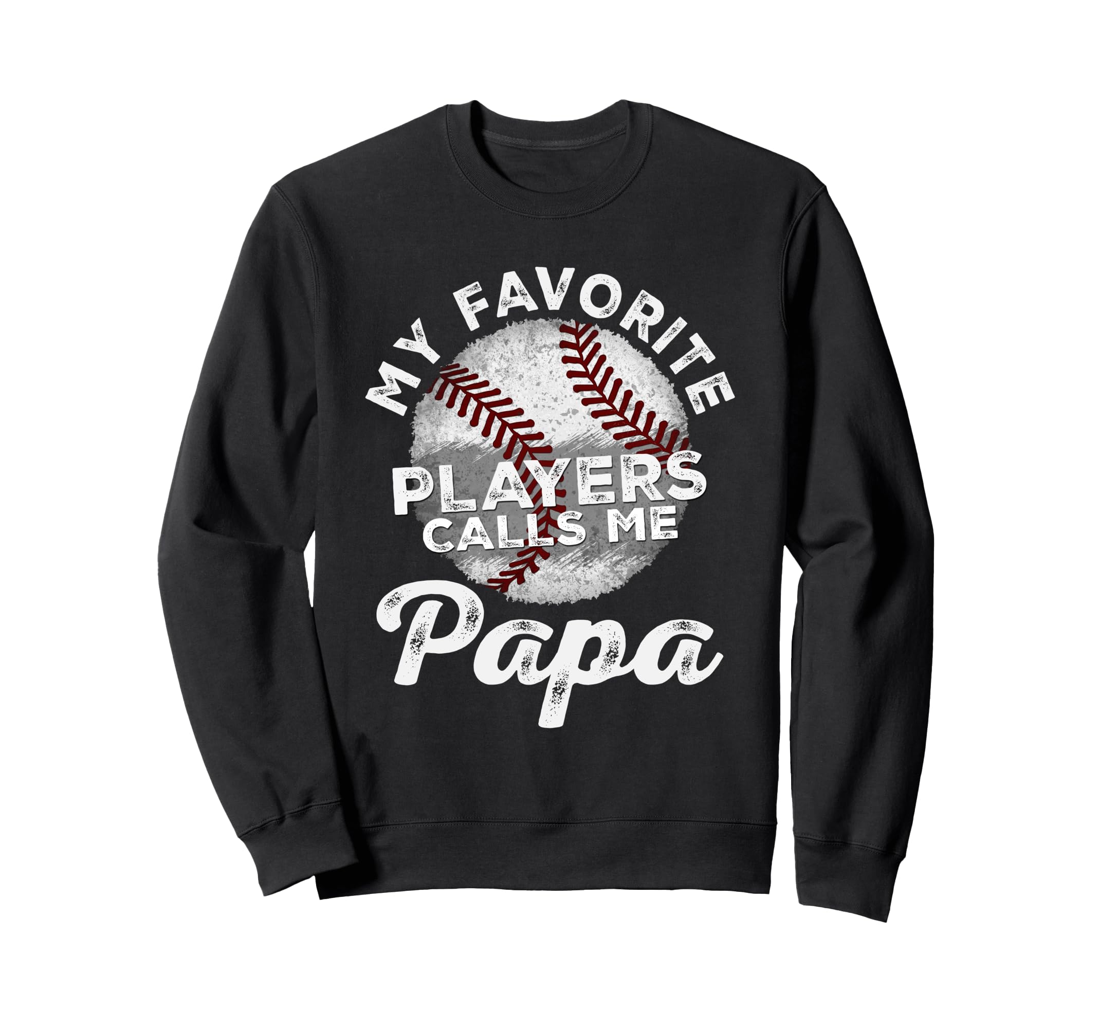 My Favorite Baseball Players Calls Me Sweatshirt - Minimalist Print Unisex - T-Shirt, Sweatshirt, Hoodie