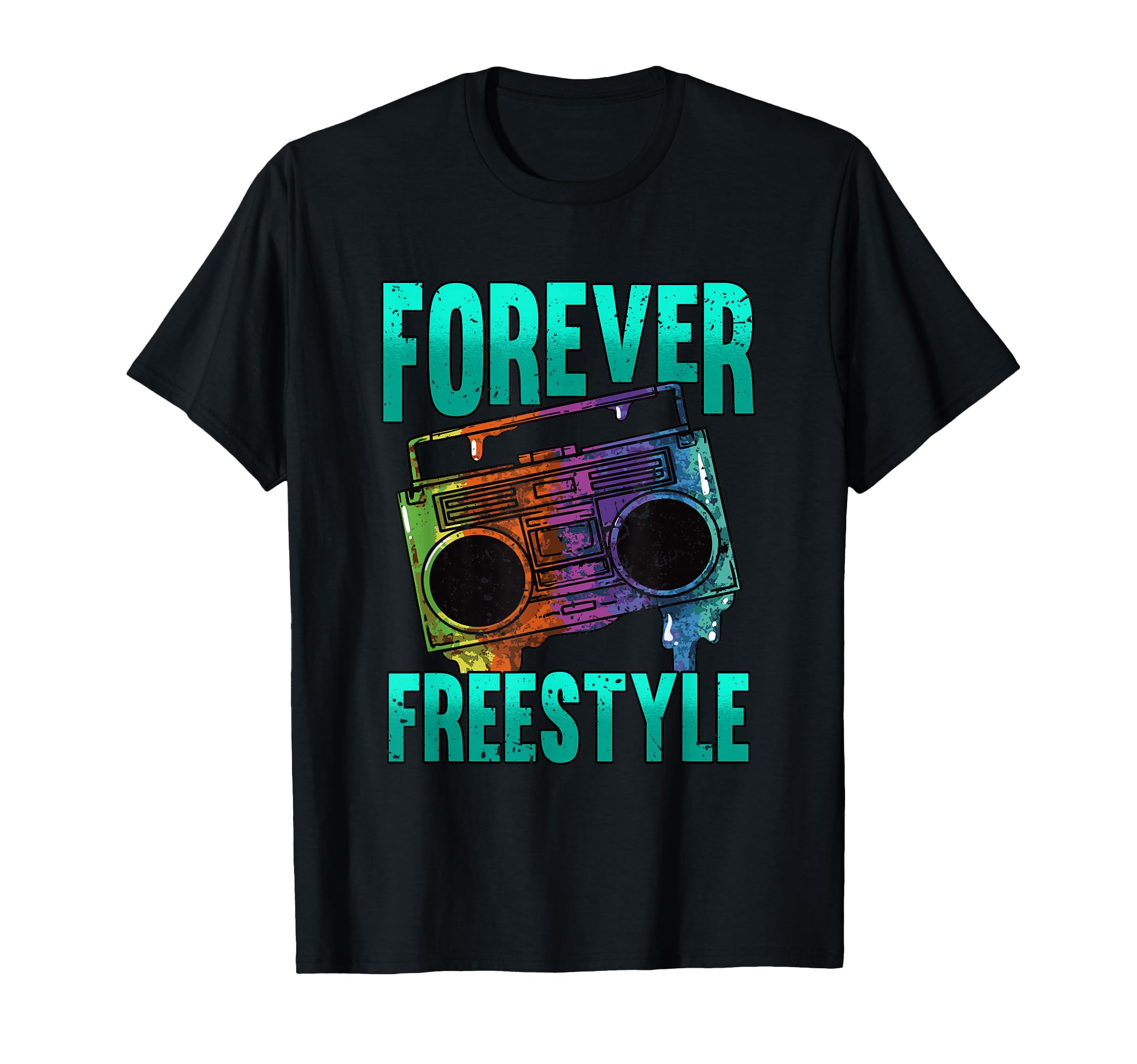 Forever Freestyle Hip Hop Old School T-Shirt - Fun Novelty Design Unisex - T-Shirt, Sweatshirt, Hoodie