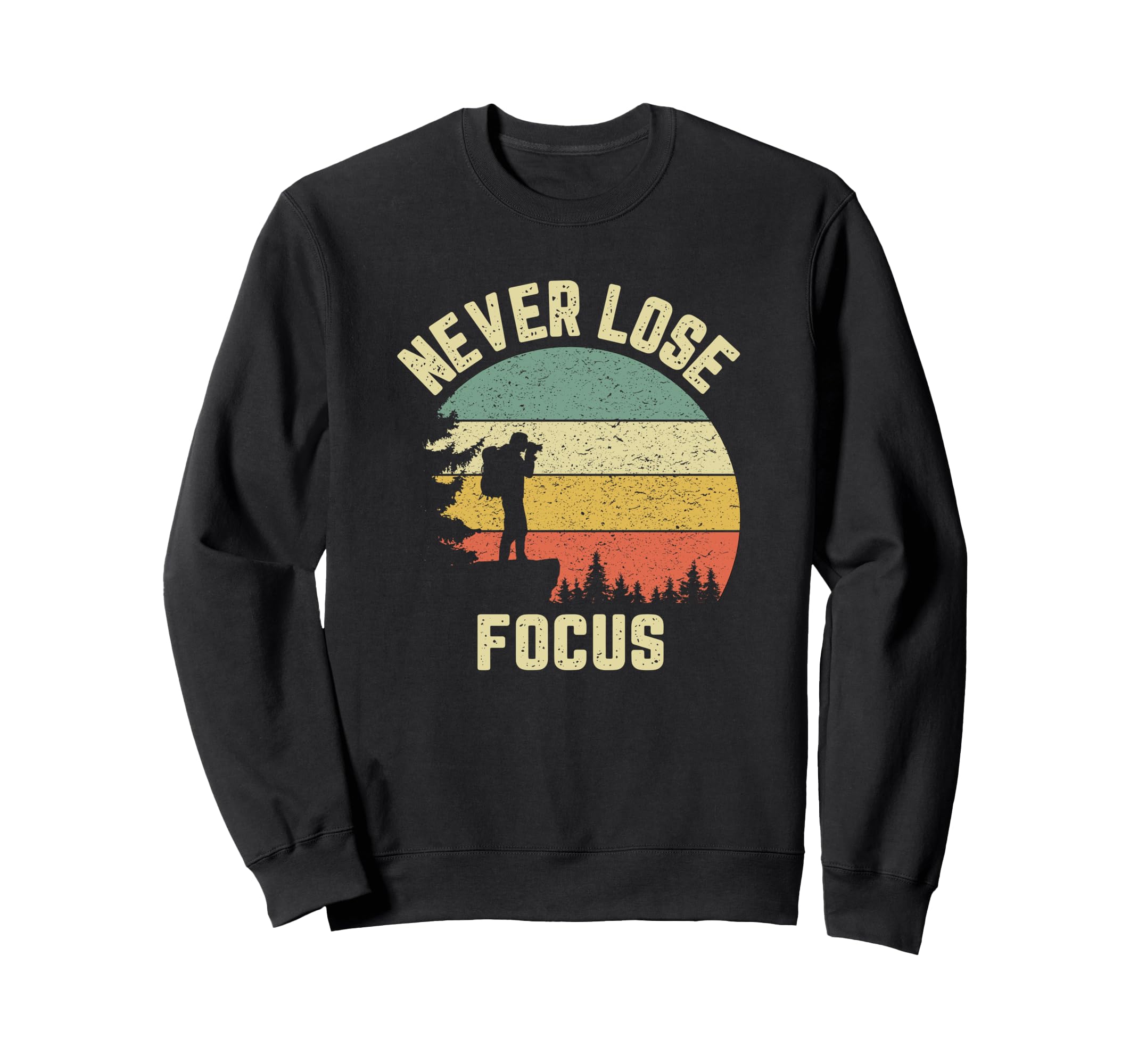 Funny Photographer Camera Never Lose Sweatshirt - Graphic Print Men Women - T-Shirt, Sweatshirt, Hoodie