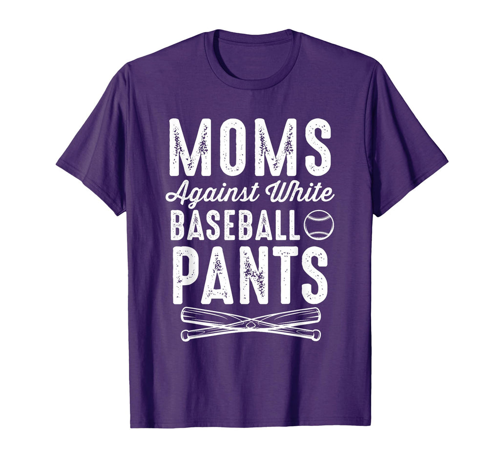 Moms Against Baseball Pants White T-Shirt - Minimalist Print for Adults - T-Shirt, Sweatshirt, Hoodie