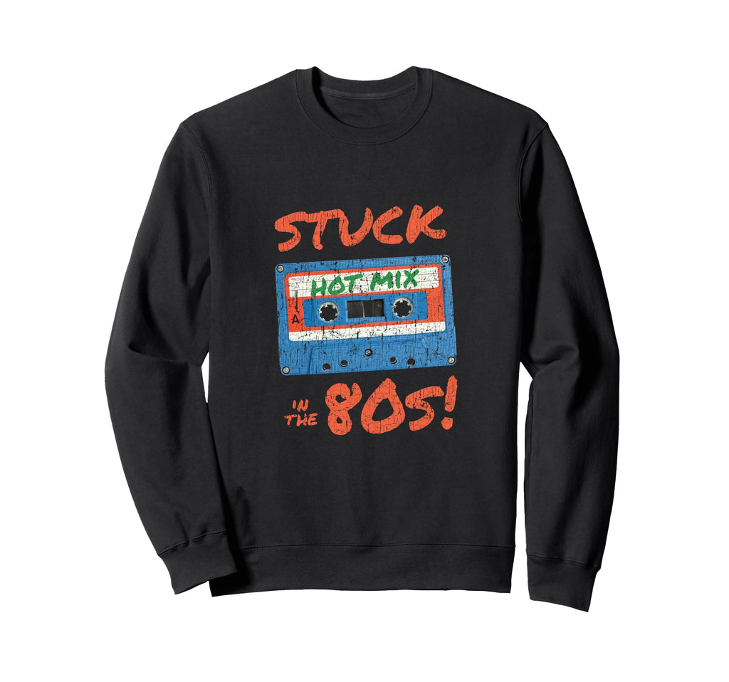 Stuck 80S Distressed Eighties Cassette Sweatshirt - Trendy Graphic Unisex - T-Shirt, Sweatshirt, Hoodie