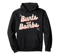 Bunts And Bombs Softball Baseball Mom Hoodie - Custom Art Print Unisex - T-Shirt, Sweatshirt, Hoodie