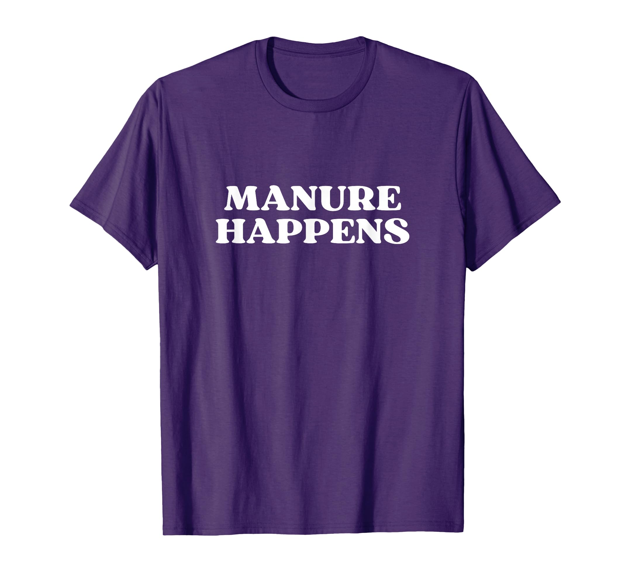 Manure Happens Y2K Aesthetic Trendy T-Shirt - Trendy Graphic Men Women - T-Shirt, Sweatshirt, Hoodie