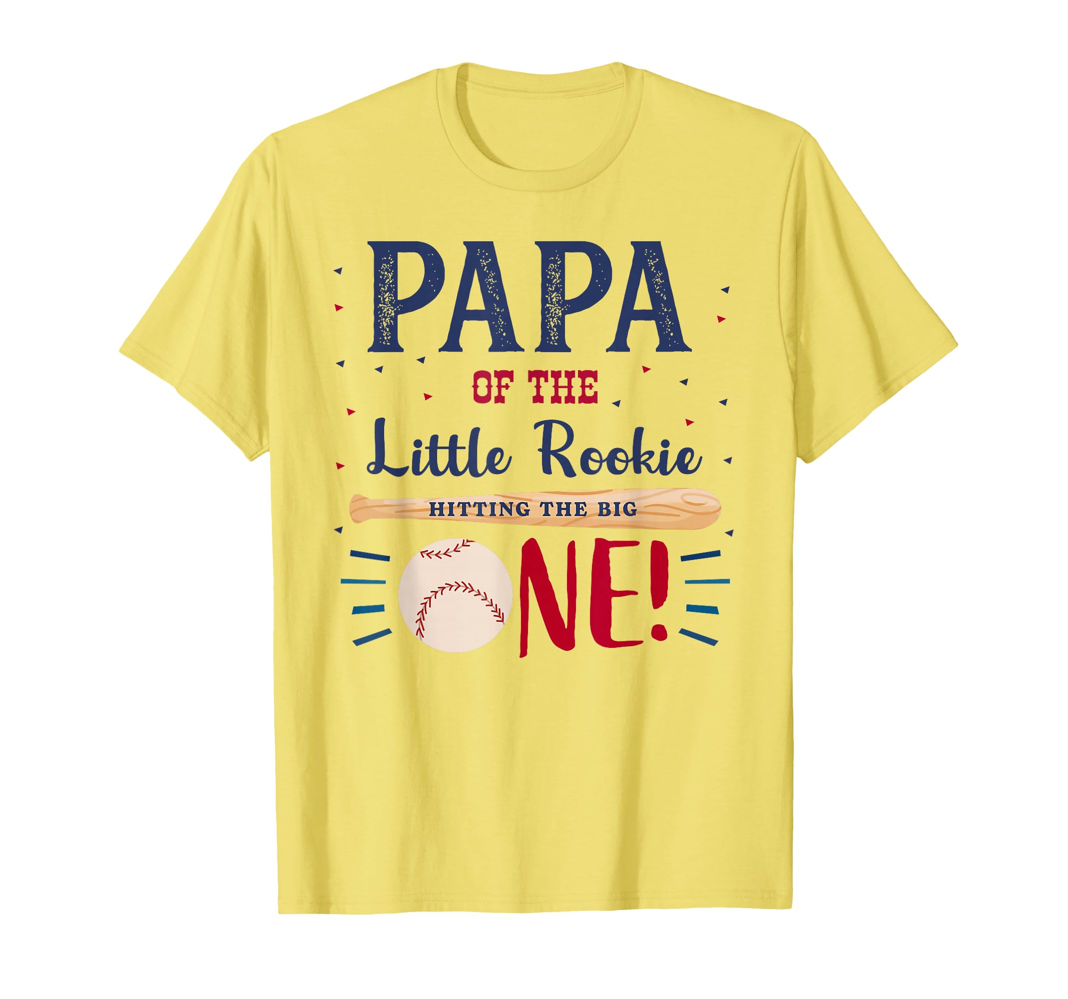 Mens Papa Daddy First Birthday T-Shirt - Casual Everyday Wear Unisex - T-Shirt, Sweatshirt, Hoodie