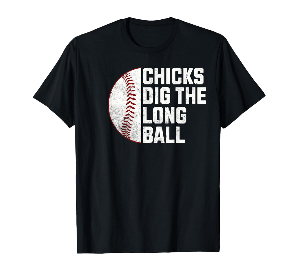Funny Baseball Chicks Dig Long Ball T-Shirt - Minimalist Print for Adults - T-Shirt, Sweatshirt, Hoodie