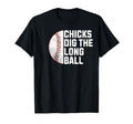 Funny Baseball Chicks Dig Long Ball T-Shirt - Minimalist Print for Adults - T-Shirt, Sweatshirt, Hoodie