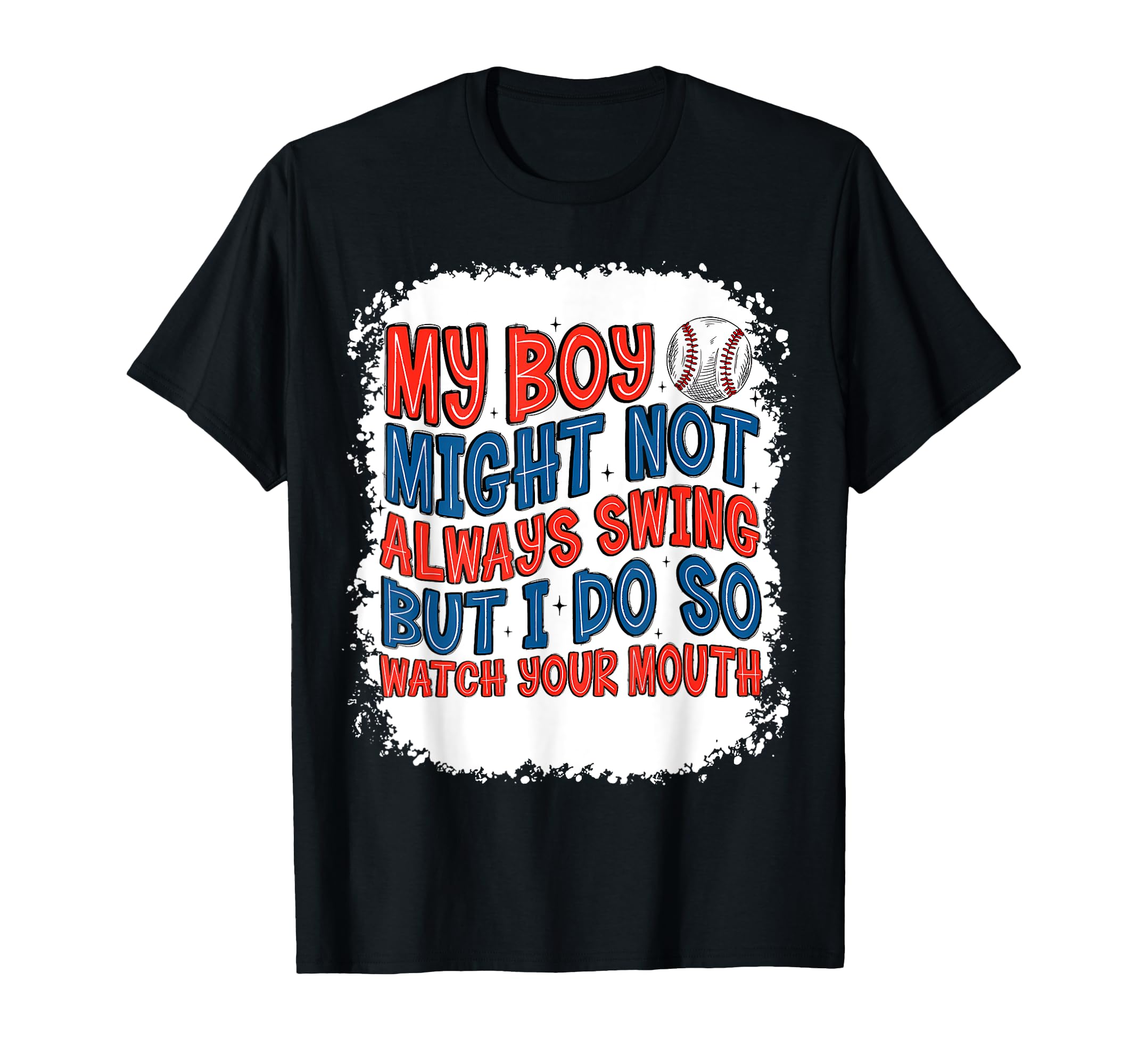 Baseball Mom My Might Not Always T-Shirt - Custom Art Print for Adults - T-Shirt, Sweatshirt, Hoodie