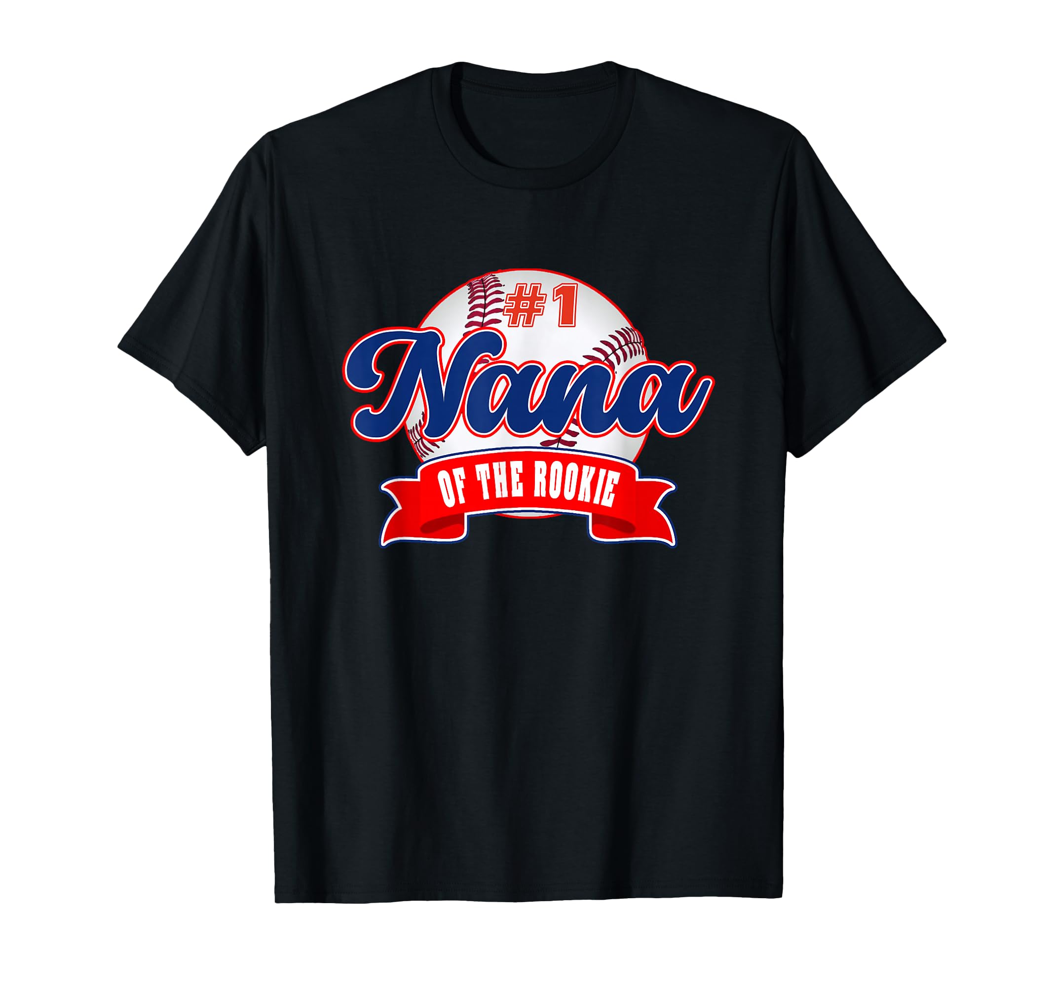 Nana Rookie Year 1St Birthday Baseball T-Shirt - Streetwear Style Unisex - T-Shirt, Sweatshirt, Hoodie