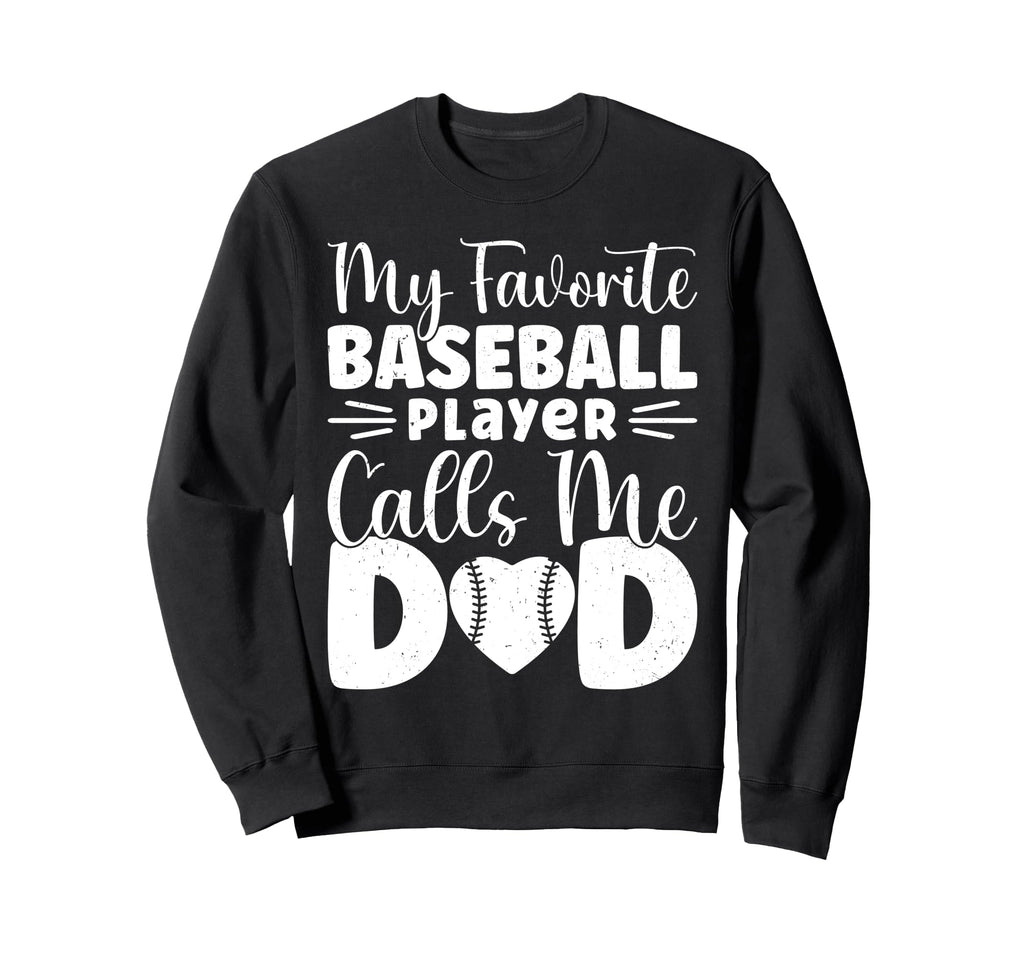 My Favorite Baseball Player Calls Me Sweatshirt - Minimalist Print Unisex - T-Shirt, Sweatshirt, Hoodie