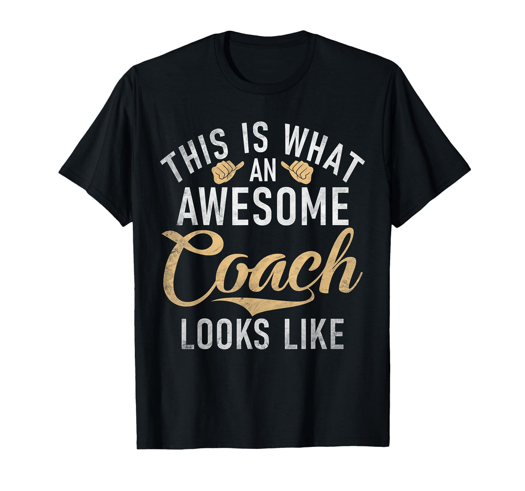 This Is What Awesome Coach Looks T-Shirt - Aesthetic Graphic for Adults - T-Shirt, Sweatshirt, Hoodie