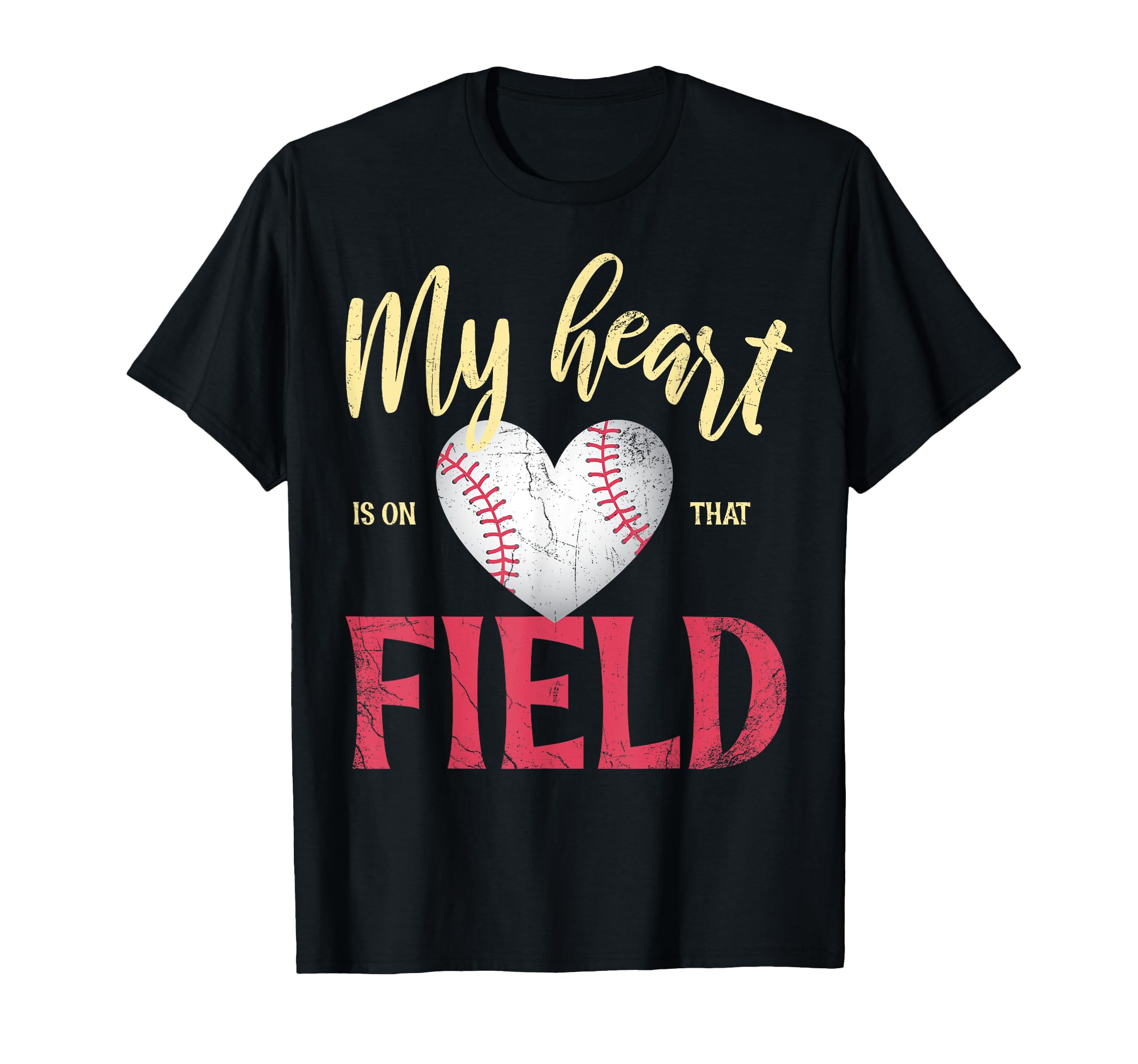 My Heart Is That Field Baseball Mom T-Shirt - Unique Graphic Men Women - T-Shirt, Sweatshirt, Hoodie