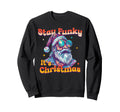 Stay Funky Its Disco Party Santa Sweatshirt - Minimalist Print Unisex - T-Shirt, Sweatshirt, Hoodie
