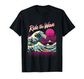 Ride Wave Surf Synthwave Ocean Sunset T-Shirt - Minimalist Print Men Women - T-Shirt, Sweatshirt, Hoodie